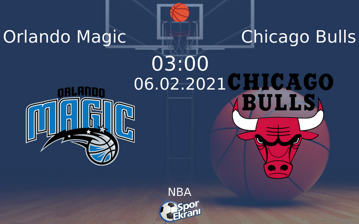 06 Şubat 2021 Orlando Magic vs Chicago Bulls maçı Hangi Kanalda Saat Kaçta Yayınlanacak? 06 Şubat 2021 Orlando Magic vs Chicago Bulls maçı Hangi Kanalda Saat Kaçta Yayınlanacak?