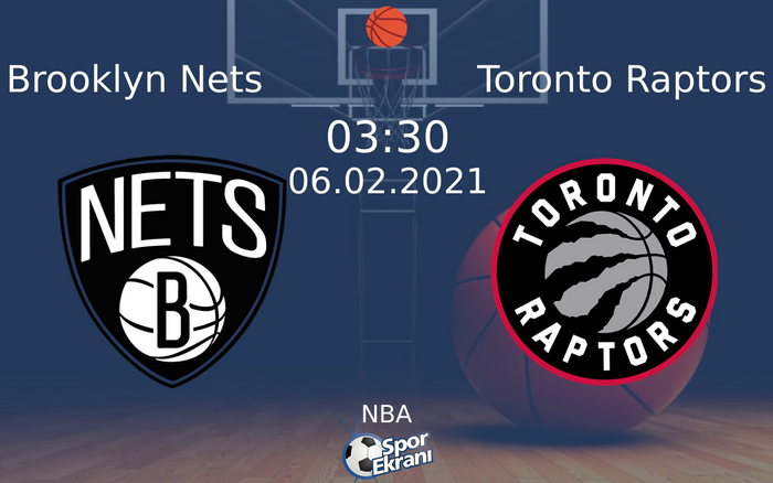 06 Şubat 2021 Brooklyn Nets vs Toronto Raptors maçı Hangi Kanalda Saat Kaçta Yayınlanacak? 06 Şubat 2021 Brooklyn Nets vs Toronto Raptors maçı Hangi Kanalda Saat Kaçta Yayınlanacak?