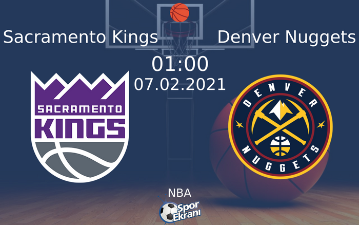 07 Şubat 2021 Sacramento Kings vs Denver Nuggets maçı Hangi Kanalda Saat Kaçta Yayınlanacak? 07 Şubat 2021 Sacramento Kings vs Denver Nuggets maçı Hangi Kanalda Saat Kaçta Yayınlanacak?