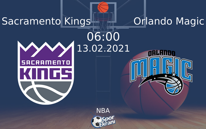 13 Şubat 2021 Sacramento Kings vs Orlando Magic maçı Hangi Kanalda Saat Kaçta Yayınlanacak? 13 Şubat 2021 Sacramento Kings vs Orlando Magic maçı Hangi Kanalda Saat Kaçta Yayınlanacak?