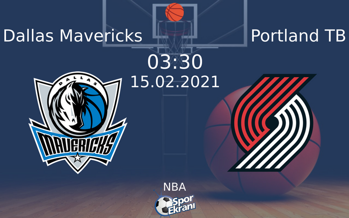15 Şubat 2021 Dallas Mavericks vs Portland TB maçı Hangi Kanalda Saat Kaçta Yayınlanacak? 15 Şubat 2021 Dallas Mavericks vs Portland TB maçı Hangi Kanalda Saat Kaçta Yayınlanacak?
