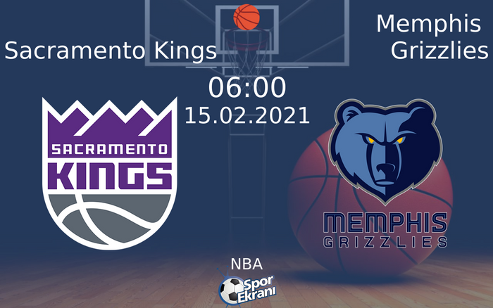 15 Şubat 2021 Sacramento Kings vs Memphis Grizzlies maçı Hangi Kanalda Saat Kaçta Yayınlanacak? 15 Şubat 2021 Sacramento Kings vs Memphis Grizzlies maçı Hangi Kanalda Saat Kaçta Yayınlanacak?