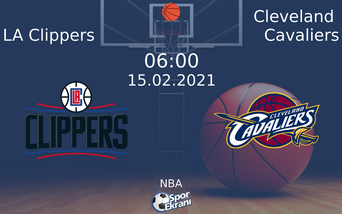 15 Şubat 2021 LA Clippers vs Cleveland Cavaliers maçı Hangi Kanalda Saat Kaçta Yayınlanacak? 15 Şubat 2021 LA Clippers vs Cleveland Cavaliers maçı Hangi Kanalda Saat Kaçta Yayınlanacak?