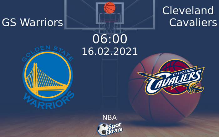 16 Şubat 2021 GS Warriors vs Cleveland Cavaliers maçı Hangi Kanalda Saat Kaçta Yayınlanacak? 16 Şubat 2021 GS Warriors vs Cleveland Cavaliers maçı Hangi Kanalda Saat Kaçta Yayınlanacak?