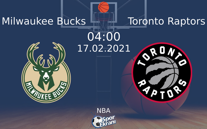 17 Şubat 2021 Milwaukee Bucks vs Toronto Raptors maçı Hangi Kanalda Saat Kaçta Yayınlanacak? 17 Şubat 2021 Milwaukee Bucks vs Toronto Raptors maçı Hangi Kanalda Saat Kaçta Yayınlanacak?