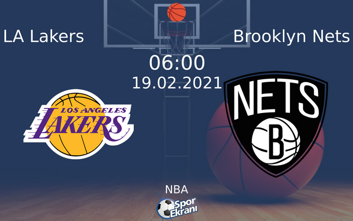 19 Şubat 2021 LA Lakers vs Brooklyn Nets maçı Hangi Kanalda Saat Kaçta Yayınlanacak? 19 Şubat 2021 LA Lakers vs Brooklyn Nets maçı Hangi Kanalda Saat Kaçta Yayınlanacak?