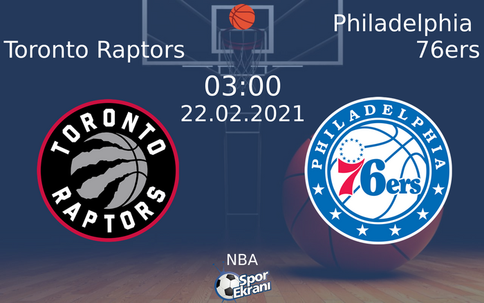 22 Şubat 2021 Toronto Raptors vs Philadelphia 76ers maçı Hangi Kanalda Saat Kaçta Yayınlanacak? 22 Şubat 2021 Toronto Raptors vs Philadelphia 76ers maçı Hangi Kanalda Saat Kaçta Yayınlanacak?