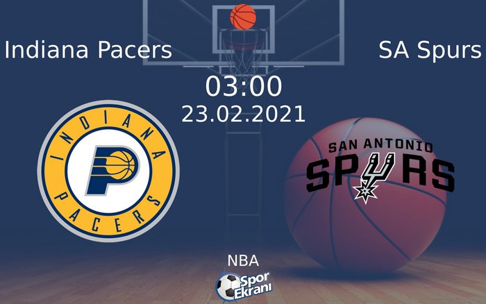 23 Şubat 2021 Indiana Pacers vs SA Spurs maçı Hangi Kanalda Saat Kaçta Yayınlanacak? 23 Şubat 2021 Indiana Pacers vs SA Spurs maçı Hangi Kanalda Saat Kaçta Yayınlanacak?