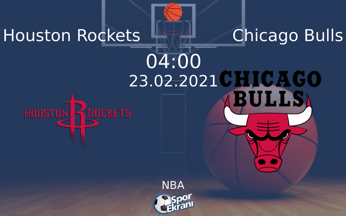 23 Şubat 2021 Houston Rockets vs Chicago Bulls maçı Hangi Kanalda Saat Kaçta Yayınlanacak? 23 Şubat 2021 Houston Rockets vs Chicago Bulls maçı Hangi Kanalda Saat Kaçta Yayınlanacak?