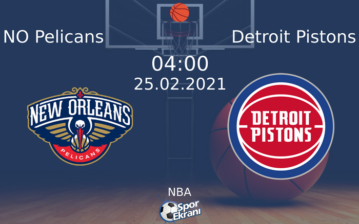25 Şubat 2021 NO Pelicans vs Detroit Pistons maçı Hangi Kanalda Saat Kaçta Yayınlanacak? 25 Şubat 2021 NO Pelicans vs Detroit Pistons maçı Hangi Kanalda Saat Kaçta Yayınlanacak?