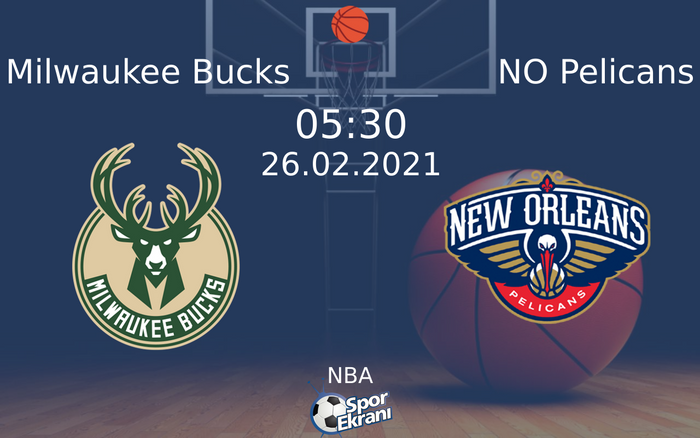 26 Şubat 2021 Milwaukee Bucks vs NO Pelicans maçı Hangi Kanalda Saat Kaçta Yayınlanacak? 26 Şubat 2021 Milwaukee Bucks vs NO Pelicans maçı Hangi Kanalda Saat Kaçta Yayınlanacak?