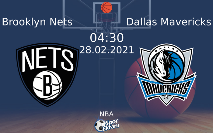 28 Şubat 2021 Brooklyn Nets vs Dallas Mavericks maçı Hangi Kanalda Saat Kaçta Yayınlanacak? 28 Şubat 2021 Brooklyn Nets vs Dallas Mavericks maçı Hangi Kanalda Saat Kaçta Yayınlanacak?