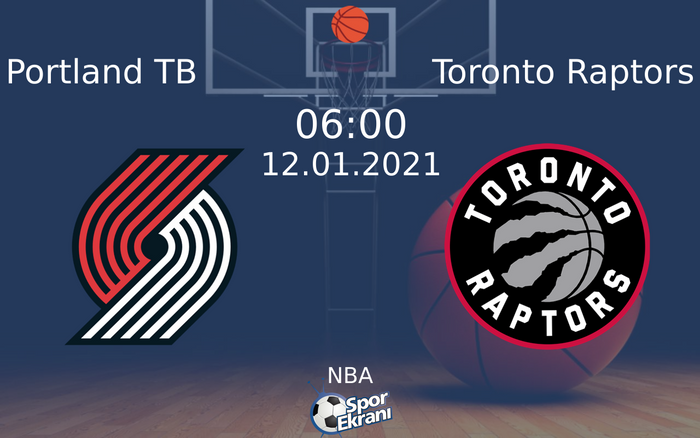 12 Ocak 2021 Portland TB vs Toronto Raptors maçı Hangi Kanalda Saat Kaçta Yayınlanacak? 12 Ocak 2021 Portland TB vs Toronto Raptors maçı Hangi Kanalda Saat Kaçta Yayınlanacak?