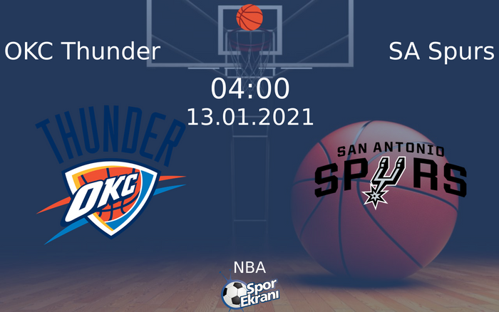 13 Ocak 2021 OKC Thunder vs SA Spurs maçı Hangi Kanalda Saat Kaçta Yayınlanacak?