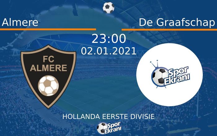 02 Ocak 2021 Almere vs De Graafschap maçı Hangi Kanalda Saat Kaçta Yayınlanacak? 02 Ocak 2021 Almere vs De Graafschap maçı Hangi Kanalda Saat Kaçta Yayınlanacak?