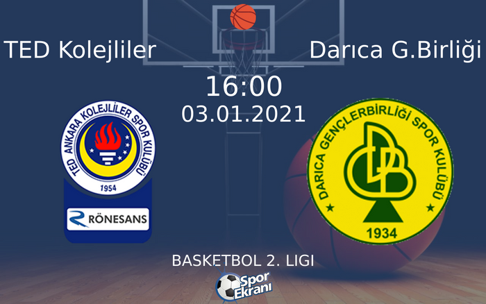03 Ocak 2021 TED Kolejliler vs Darıca G.Birliği maçı Hangi Kanalda Saat Kaçta Yayınlanacak? 03 Ocak 2021 TED Kolejliler vs Darıca G.Birliği maçı Hangi Kanalda Saat Kaçta Yayınlanacak?