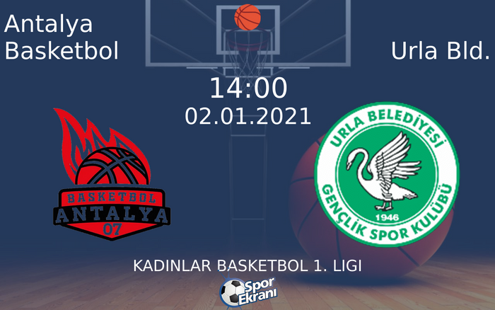 02 Ocak 2021 Antalya Basketbol vs Urla Bld. maçı Hangi Kanalda Saat Kaçta Yayınlanacak? 02 Ocak 2021 Antalya Basketbol vs Urla Bld. maçı Hangi Kanalda Saat Kaçta Yayınlanacak?
