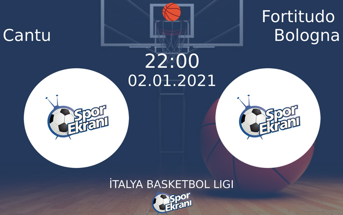 02 Ocak 2021 Cantu vs Fortitudo Bologna maçı Hangi Kanalda Saat Kaçta Yayınlanacak? 02 Ocak 2021 Cantu vs Fortitudo Bologna maçı Hangi Kanalda Saat Kaçta Yayınlanacak?