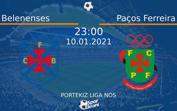 10 Ocak 2021 Belenenses vs Paços Ferreira maçı Hangi Kanalda Saat Kaçta Yayınlanacak? 10 Ocak 2021 Belenenses vs Paços Ferreira maçı Hangi Kanalda Saat Kaçta Yayınlanacak?