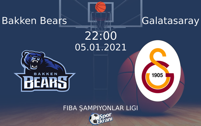 05 Ocak 2021 Bakken Bears vs Galatasaray maçı Hangi Kanalda Saat Kaçta Yayınlanacak? 05 Ocak 2021 Bakken Bears vs Galatasaray maçı Hangi Kanalda Saat Kaçta Yayınlanacak?