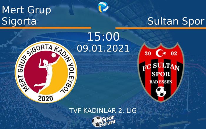 09 Ocak 2021 Mert Grup Sigorta vs Sultan Spor maçı Hangi Kanalda Saat Kaçta Yayınlanacak? 09 Ocak 2021 Mert Grup Sigorta vs Sultan Spor maçı Hangi Kanalda Saat Kaçta Yayınlanacak?