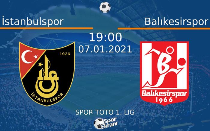 07 Ocak 2021 İstanbulspor vs Balıkesirspor maçı Hangi Kanalda Saat Kaçta Yayınlanacak? 07 Ocak 2021 İstanbulspor vs Balıkesirspor maçı Hangi Kanalda Saat Kaçta Yayınlanacak?