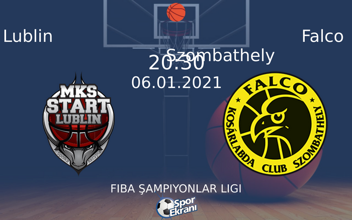 06 Ocak 2021 Lublin vs Falco Szombathely maçı Hangi Kanalda Saat Kaçta Yayınlanacak? 06 Ocak 2021 Lublin vs Falco Szombathely maçı Hangi Kanalda Saat Kaçta Yayınlanacak?