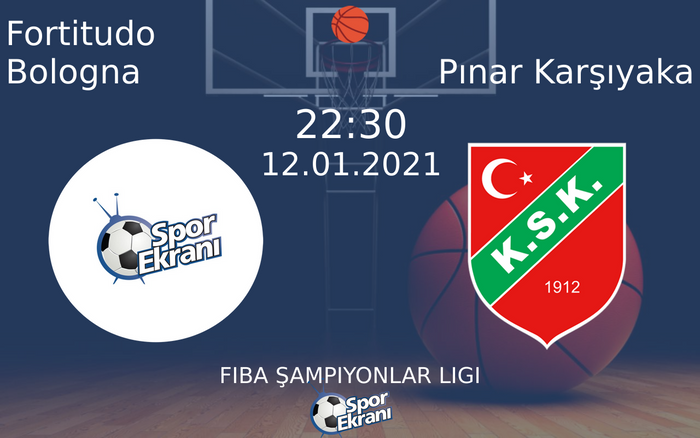 12 Ocak 2021 Fortitudo Bologna vs Pınar Karşıyaka maçı Hangi Kanalda Saat Kaçta Yayınlanacak? 12 Ocak 2021 Fortitudo Bologna vs Pınar Karşıyaka maçı Hangi Kanalda Saat Kaçta Yayınlanacak?