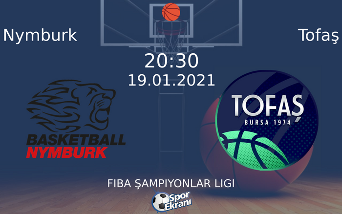 19 Ocak 2021 Nymburk vs Tofaş maçı Hangi Kanalda Saat Kaçta Yayınlanacak? 19 Ocak 2021 Nymburk vs Tofaş maçı Hangi Kanalda Saat Kaçta Yayınlanacak?