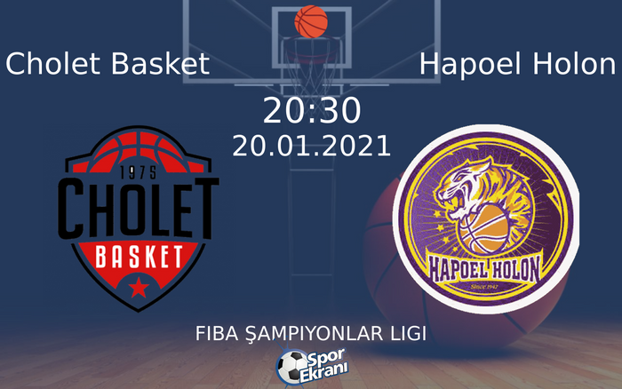 20 Ocak 2021 Cholet Basket vs Hapoel Holon maçı Hangi Kanalda Saat Kaçta Yayınlanacak? 20 Ocak 2021 Cholet Basket vs Hapoel Holon maçı Hangi Kanalda Saat Kaçta Yayınlanacak?