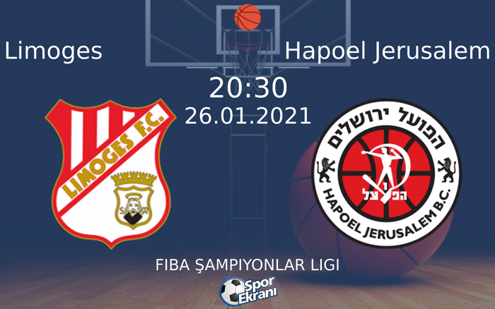 26 Ocak 2021 Limoges vs Hapoel Jerusalem maçı Hangi Kanalda Saat Kaçta Yayınlanacak? 26 Ocak 2021 Limoges vs Hapoel Jerusalem maçı Hangi Kanalda Saat Kaçta Yayınlanacak?