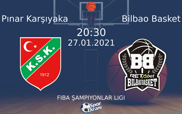27 Ocak 2021 Pınar Karşıyaka vs Bilbao Basket maçı Hangi Kanalda Saat Kaçta Yayınlanacak? 27 Ocak 2021 Pınar Karşıyaka vs Bilbao Basket maçı Hangi Kanalda Saat Kaçta Yayınlanacak?