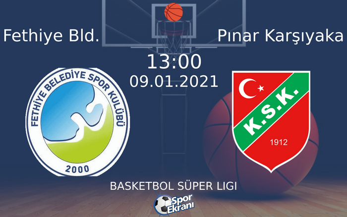 09 Ocak 2021 Fethiye Bld. vs Pınar Karşıyaka maçı Hangi Kanalda Saat Kaçta Yayınlanacak? 09 Ocak 2021 Fethiye Bld. vs Pınar Karşıyaka maçı Hangi Kanalda Saat Kaçta Yayınlanacak?