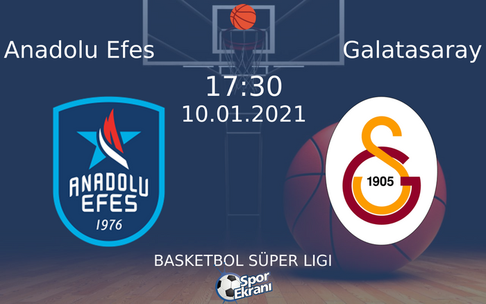 10 Ocak 2021 Anadolu Efes vs Galatasaray maçı Hangi Kanalda Saat Kaçta Yayınlanacak? 10 Ocak 2021 Anadolu Efes vs Galatasaray maçı Hangi Kanalda Saat Kaçta Yayınlanacak?