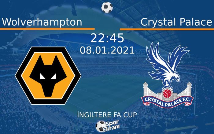 08 Ocak 2021 Wolverhampton vs Crystal Palace maçı Hangi Kanalda Saat Kaçta Yayınlanacak? 08 Ocak 2021 Wolverhampton vs Crystal Palace maçı Hangi Kanalda Saat Kaçta Yayınlanacak?
