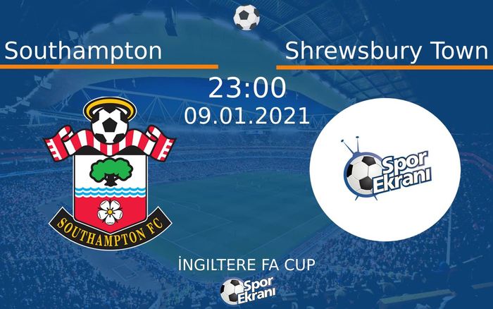 09 Ocak 2021 Southampton vs Shrewsbury Town maçı Hangi Kanalda Saat Kaçta Yayınlanacak? 09 Ocak 2021 Southampton vs Shrewsbury Town maçı Hangi Kanalda Saat Kaçta Yayınlanacak?