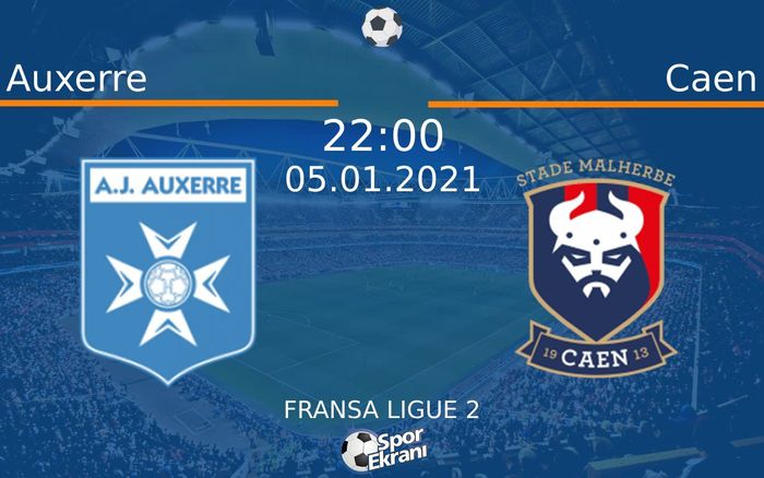 05 Ocak 2021 Auxerre vs Caen maçı Hangi Kanalda Saat Kaçta Yayınlanacak? 05 Ocak 2021 Auxerre vs Caen maçı Hangi Kanalda Saat Kaçta Yayınlanacak?