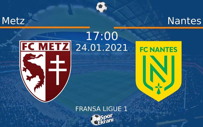 24 Ocak 2021 Metz vs Nantes maçı Hangi Kanalda Saat Kaçta Yayınlanacak? 24 Ocak 2021 Metz vs Nantes maçı Hangi Kanalda Saat Kaçta Yayınlanacak?