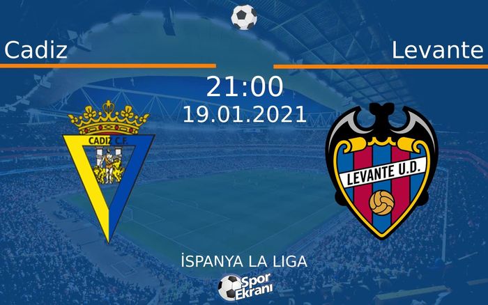 19 Ocak 2021 Cadiz vs Levante maçı Hangi Kanalda Saat Kaçta Yayınlanacak? 19 Ocak 2021 Cadiz vs Levante maçı Hangi Kanalda Saat Kaçta Yayınlanacak?
