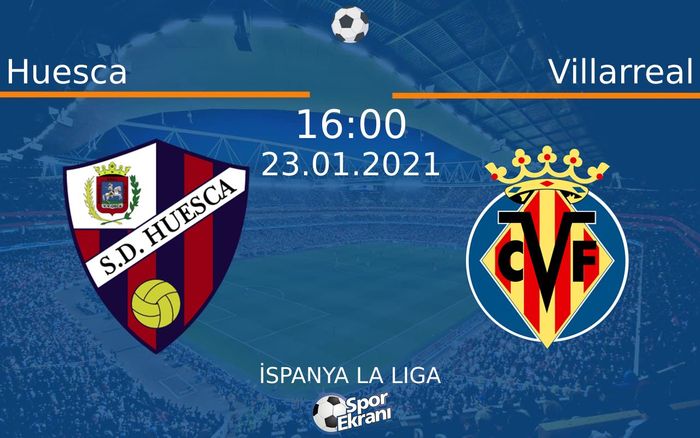 23 Ocak 2021 Huesca vs Villarreal maçı Hangi Kanalda Saat Kaçta Yayınlanacak? 23 Ocak 2021 Huesca vs Villarreal maçı Hangi Kanalda Saat Kaçta Yayınlanacak?