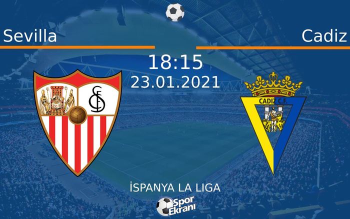 23 Ocak 2021 Sevilla vs Cadiz maçı Hangi Kanalda Saat Kaçta Yayınlanacak? 23 Ocak 2021 Sevilla vs Cadiz maçı Hangi Kanalda Saat Kaçta Yayınlanacak?