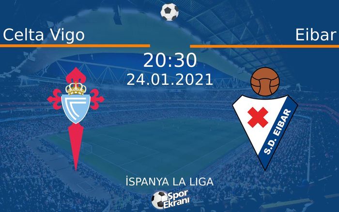 24 Ocak 2021 Celta Vigo vs Eibar maçı Hangi Kanalda Saat Kaçta Yayınlanacak? 24 Ocak 2021 Celta Vigo vs Eibar maçı Hangi Kanalda Saat Kaçta Yayınlanacak?