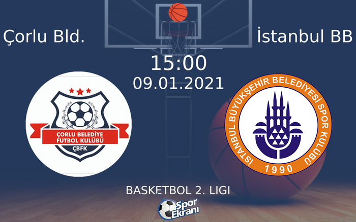 09 Ocak 2021 Çorlu Bld. vs İstanbul BB maçı Hangi Kanalda Saat Kaçta Yayınlanacak? 09 Ocak 2021 Çorlu Bld. vs İstanbul BB maçı Hangi Kanalda Saat Kaçta Yayınlanacak?