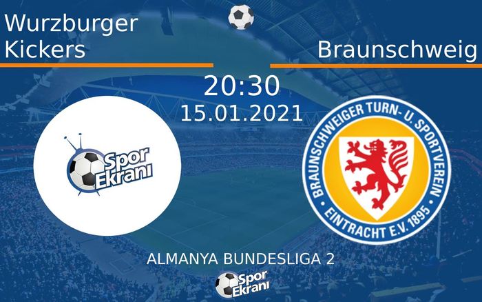 15 Ocak 2021 Wurzburger Kickers vs Braunschweig maçı Hangi Kanalda Saat Kaçta Yayınlanacak? 15 Ocak 2021 Wurzburger Kickers vs Braunschweig maçı Hangi Kanalda Saat Kaçta Yayınlanacak?