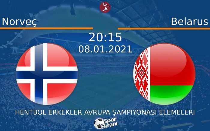 08 Ocak 2021 Norveç vs Belarus maçı Hangi Kanalda Saat Kaçta Yayınlanacak? 08 Ocak 2021 Norveç vs Belarus maçı Hangi Kanalda Saat Kaçta Yayınlanacak?