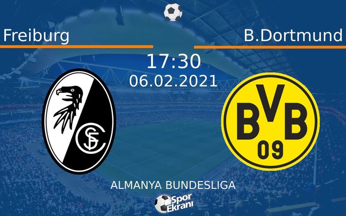 06 Şubat 2021 Freiburg vs B.Dortmund maçı Hangi Kanalda Saat Kaçta Yayınlanacak? 06 Şubat 2021 Freiburg vs B.Dortmund maçı Hangi Kanalda Saat Kaçta Yayınlanacak?