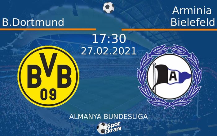 27 Şubat 2021 B.Dortmund vs Arminia Bielefeld maçı Hangi Kanalda Saat Kaçta Yayınlanacak? 27 Şubat 2021 B.Dortmund vs Arminia Bielefeld maçı Hangi Kanalda Saat Kaçta Yayınlanacak?
