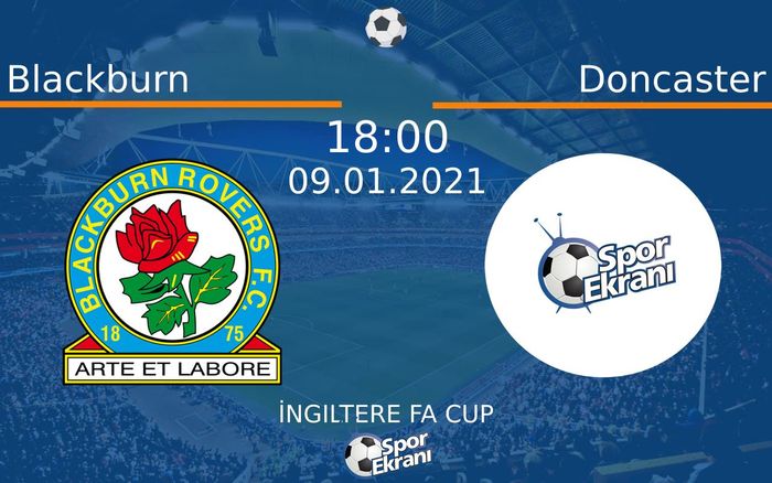 09 Ocak 2021 Blackburn vs Doncaster maçı Hangi Kanalda Saat Kaçta Yayınlanacak? 09 Ocak 2021 Blackburn vs Doncaster maçı Hangi Kanalda Saat Kaçta Yayınlanacak?