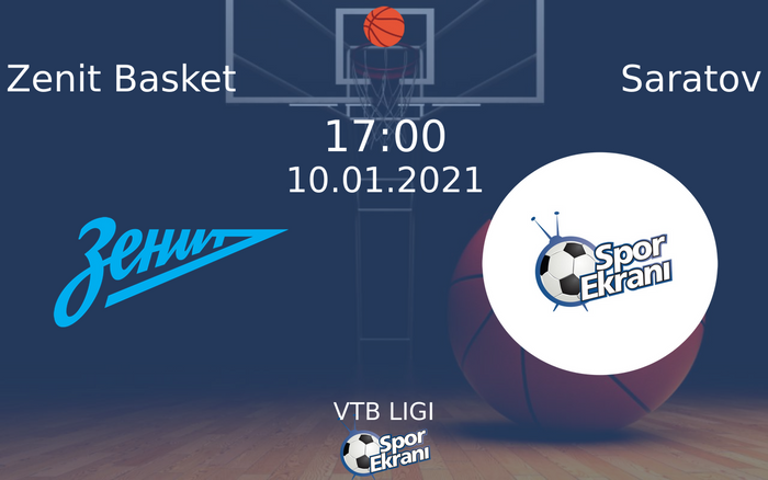 10 Ocak 2021 Zenit Basket vs Saratov maçı Hangi Kanalda Saat Kaçta Yayınlanacak? 10 Ocak 2021 Zenit Basket vs Saratov maçı Hangi Kanalda Saat Kaçta Yayınlanacak?