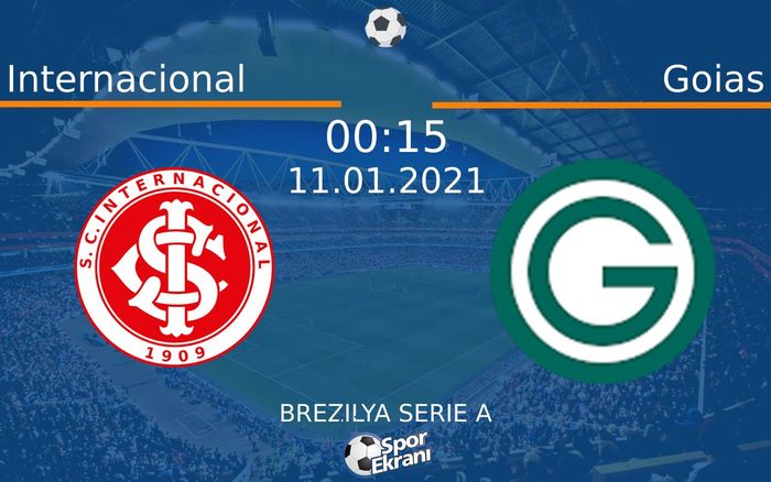 11 Ocak 2021 Internacional vs Goias maçı Hangi Kanalda Saat Kaçta Yayınlanacak? 11 Ocak 2021 Internacional vs Goias maçı Hangi Kanalda Saat Kaçta Yayınlanacak?